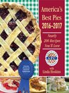Cover image for America's Best Pies 2016-2017: Nearly 200 Recipes You'll Love